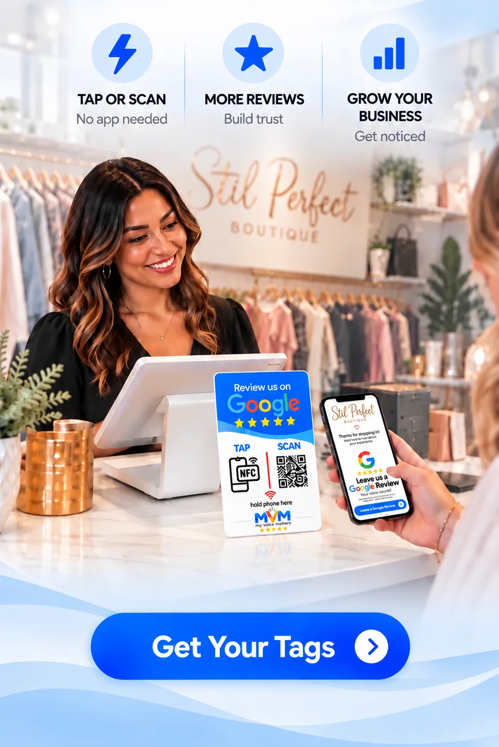 Get more Google reviews the easy way. A boutique owner at her counter while a customer scans the My Voice Matters sign and her branded review page opens. Get your tags.